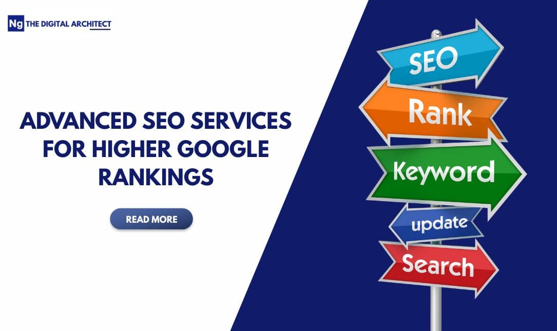 Advanced SEO Services for Higher Google Rankings