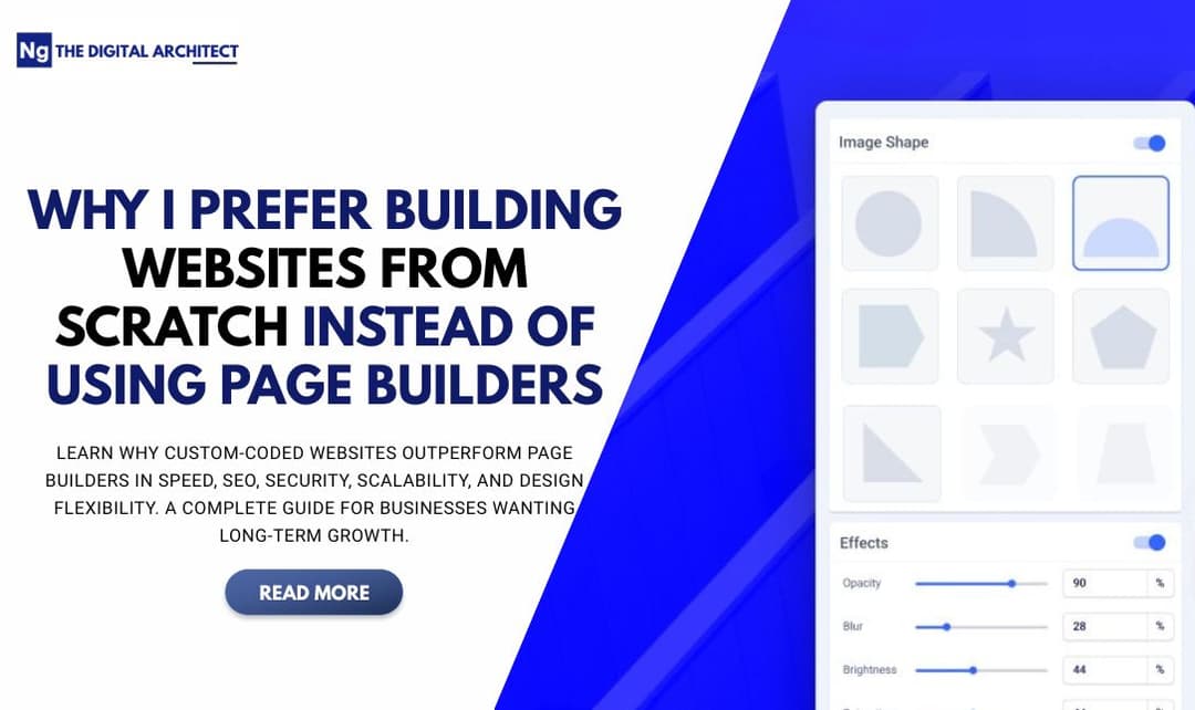 Why I Prefer Building Websites from Scratch Instead of Using Page Builders