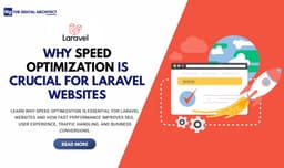 Why Speed Optimization Is Crucial for Laravel Websites